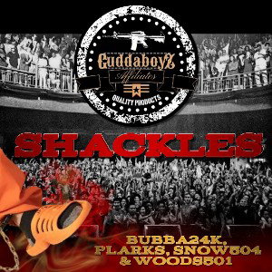 Shackles ft Bubba24K_ Snow504 & Woods501. Prod by Annodomini Nation.
