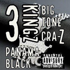 3 KINGS - FT. CRA-Z & PANAMA BLACK