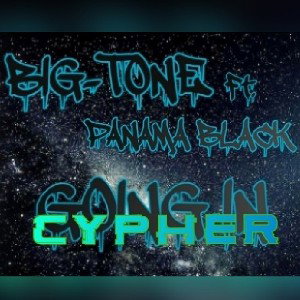 BIG-TONE Ft. PANAMA BLACK  -GOING IN-