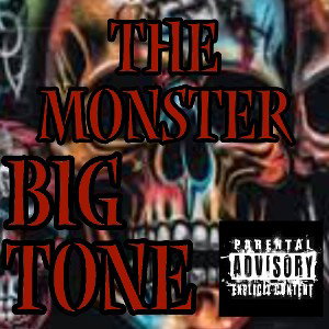 BIG TONE - THE MONSTER (REMASTERED)