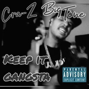 Keep it gangsta ft Cra-Z (REMASTERED)