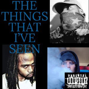  The Things That I Seen