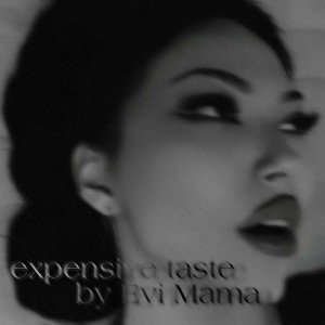 Evlnds - expensive taste