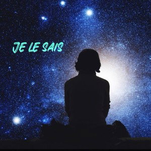 Je le sais 