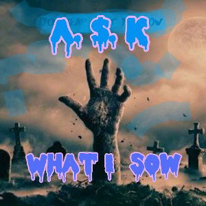 What I Sow 