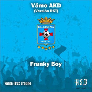 Vámo AKD (Versión RKT) (feat. Franky Boy & Hellboy Scz) 