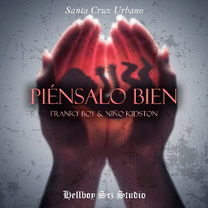 Piénsalo Bien (feat. Franky Boy & Niño kidston) 