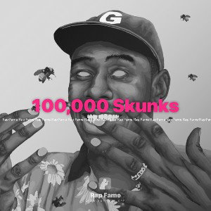 100,000 Skunks