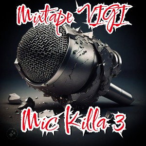 MIC KILLA 3