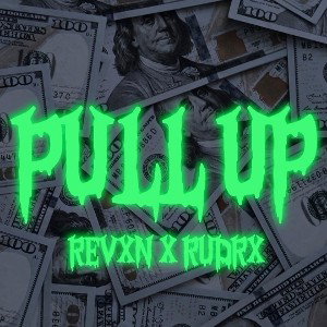 Pull Up (ft.RUDRX)