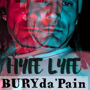 Hyfe☆Lyfe - BuryDapain
