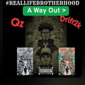DRIFT x Qz - A Way Out🥷🎙🚦🚂💨😤