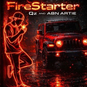 Firestarter Ft. ABN ARTIE🚒🔥📛
