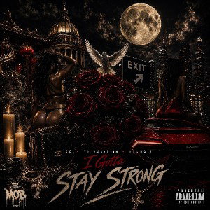 I Gotta Stay Strong feat. TyAssassin & YoungR