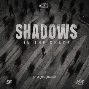 Qz x Moe Millon$ - Shadows in the Shade (Remix)