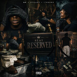 Seat Reserved ft. 2Tiller & ItzD3mz