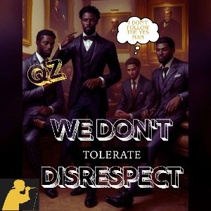 We Don't Tolerate Disrespect 