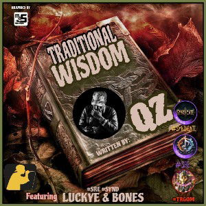 Traditional Wisdom😇📖 ft. LuckyE🍀 & Bones☠️
