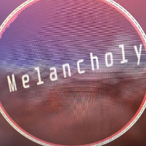 melancholy 
