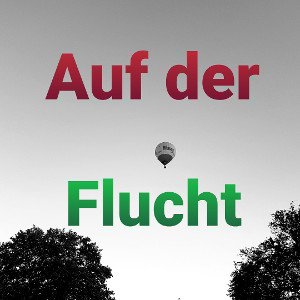 Auf der Flucht 