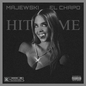 MAJEWSKI & El Chapo - HIT ME