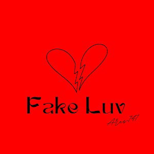 Fake Luv💔 (prod. by NMD)