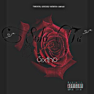 Sixtho - SOLO TU