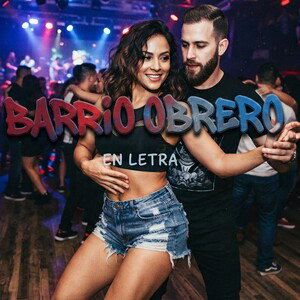 🔥barrio obrero🔥 