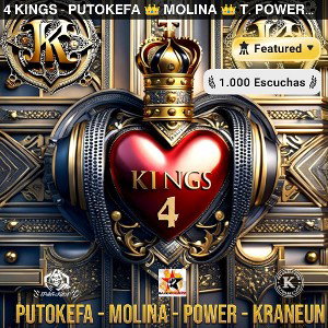 4 KINGS -putokefa-Kraneun👑Molina👑t. power... 