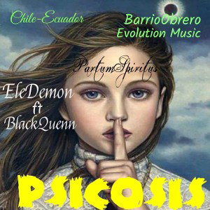 BlackQuenn _Psicosis ft EleDemon