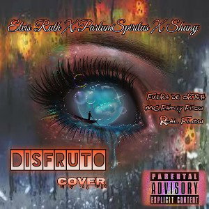 PartumSpiritus _cover Disfruto Amarte _-ft Elvis Ruth- El Shuny 