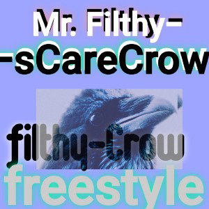 Filthy-Crow freestyle 