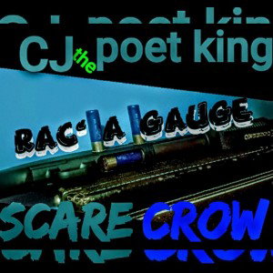 CjThePoetKing ft. sCareCrow- RaC'a Gauge
