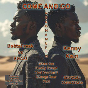 COME AND GO ft Kenny Kain (Tap-In Freestyle)