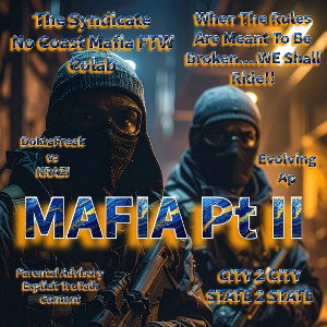 MAFIA Pt 2 Ft EvolvingAP (Tap-In Freestyle)