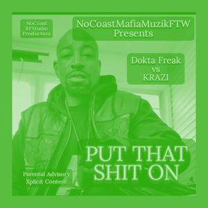 PUT THAT SHIT ON #NoCoastXclusive (Off da Lean)