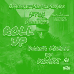 ROLL UP (Smokers Tap-In Freestyle) (Off da Lean)