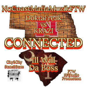 CONNECTED Ft Ill Will Da Boss (Tap-In Freestyle)