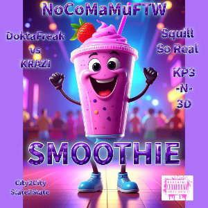 SMOOTHIE ft Squill So Real x KP3-n-3D