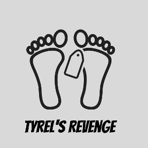 Tyrel - Tyrel's Revenge