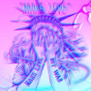 "Make Love" snippet
