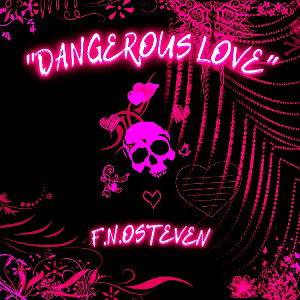 "Dangerous Love" SNIPPET ONLY