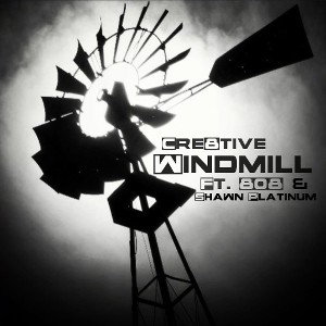 Windmill ft. 808 & Shawn Platinum 