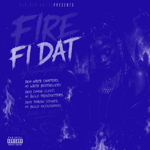 Fire Fi Dat  (Slowed + Reverb)