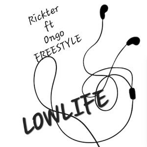 LowLife  •《Freestyle》•