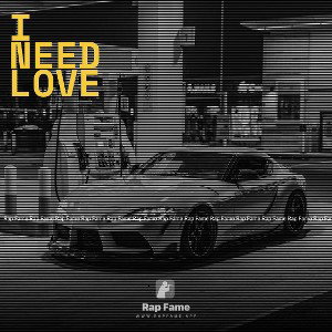 I need love 