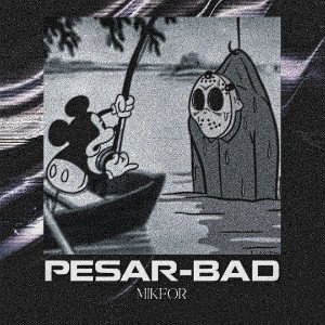 MIKFOR|BESAR BAD