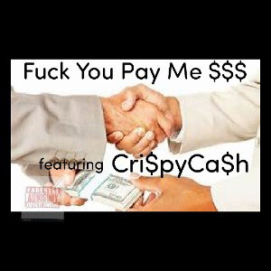 Fuck You Pay Me