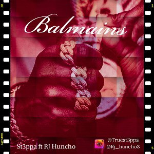 Balmains ft rj Huncho