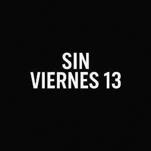 SIN VIERNES 13